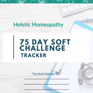 Holistic Homeopathy: 75 Day Soft Challenge Tracker